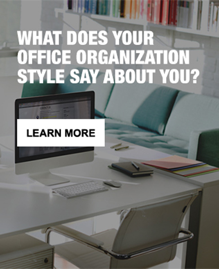WHAT DOES YOUR OFFICE ORGANIZATION STYLE SAY ABOUT YOU? | LEARN MORE